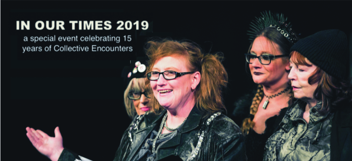 In Our Times 2019: Celebrating 15 Years of Collective Encounters