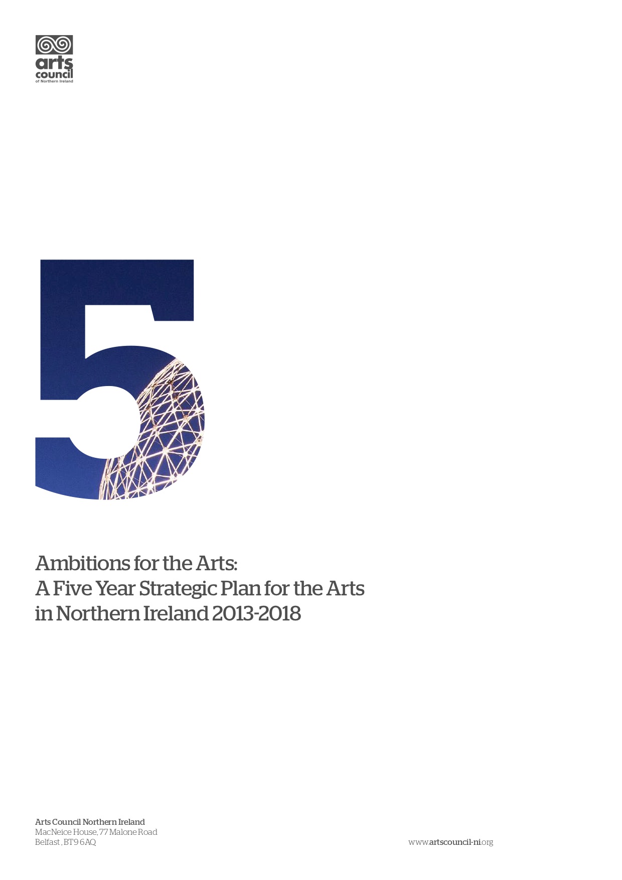 "Ambitions for the Arts: A Five Year Strategic Plan for Arts in Northern Ireland 2013-2018"