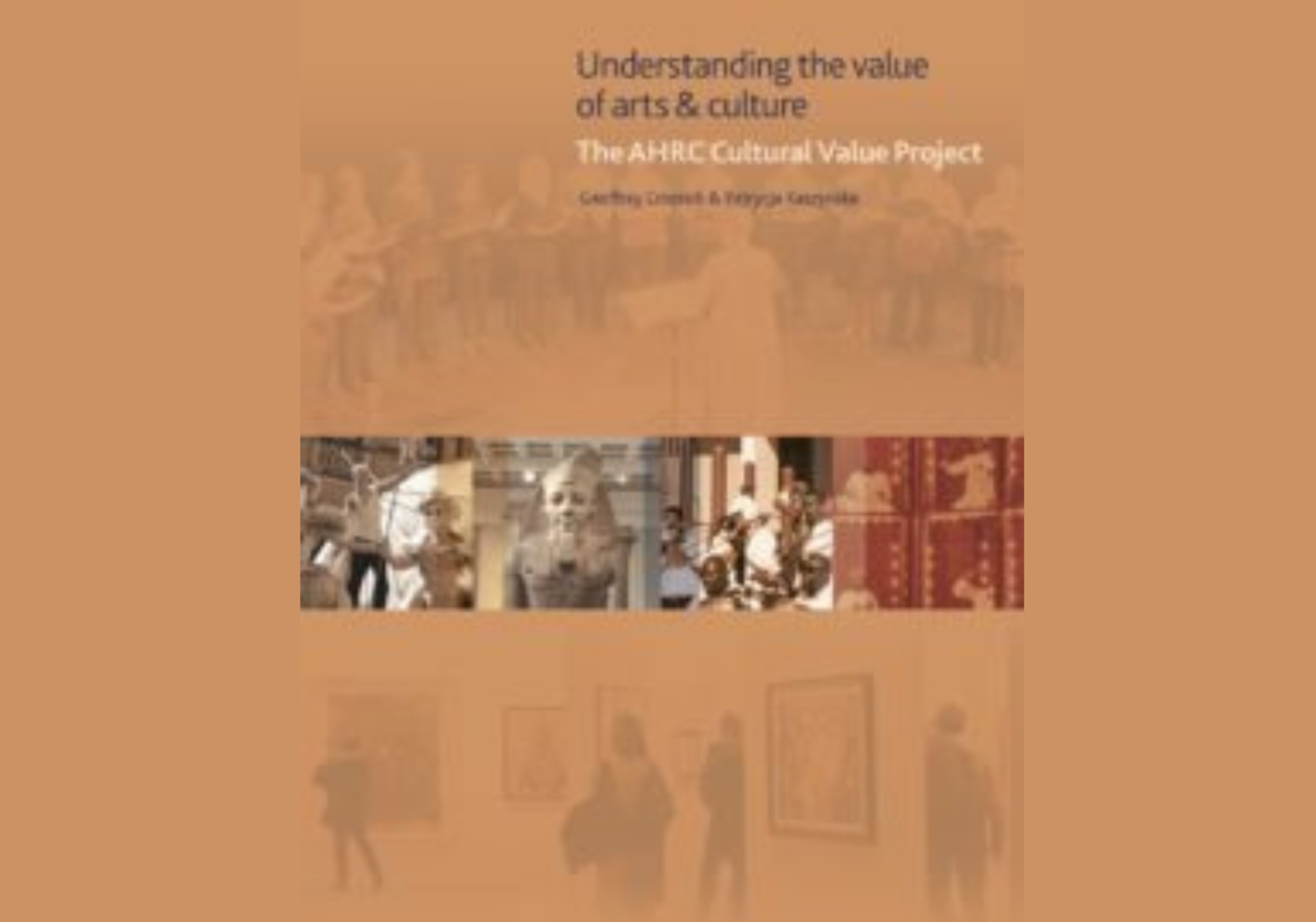 Understanding The Value Of Arts & Culture | Collective Encounters