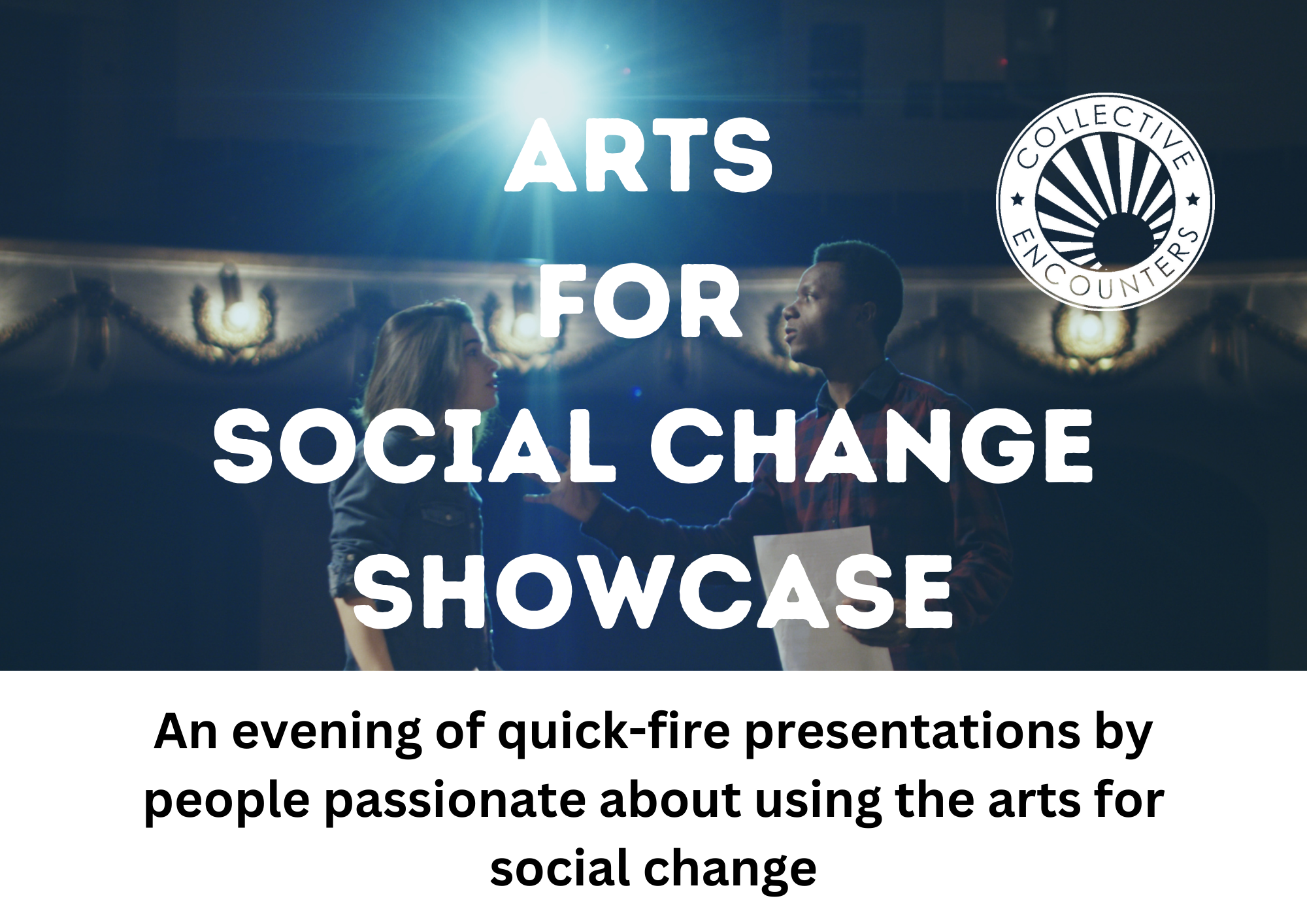 Arts for Social Change Showcase